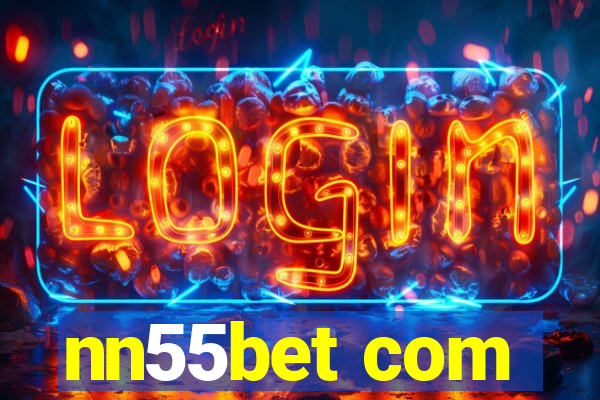 nn55bet com